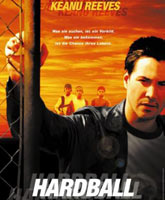 Смотреть Онлайн Хардбол / HardBall [2001]